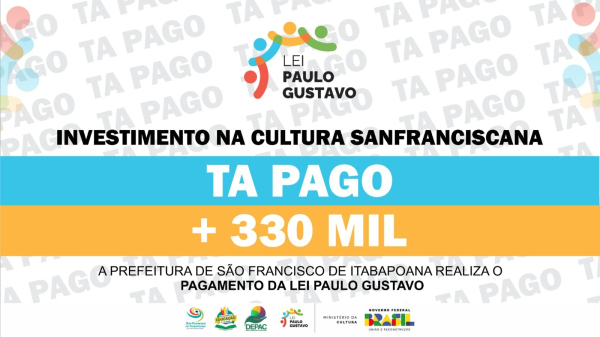 Prefeitura paga mais de R$ 330 mil da Lei Paulo Gustavo e beneficia 109 fazedores de cultura do município