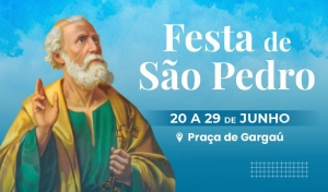 Festa de São Pedro vai contar com o “Sábado da Família”