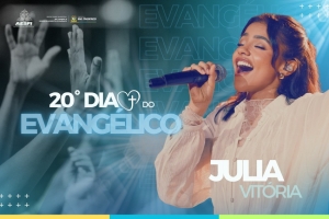 Julia Vitória promete emocionar o público na 20ª edição do Dia do Evangélico em SFI