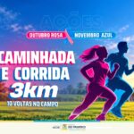 “Outubro Rosa” e “Novembro Azul”: Caminhada e corrida marcam importância das campanhas