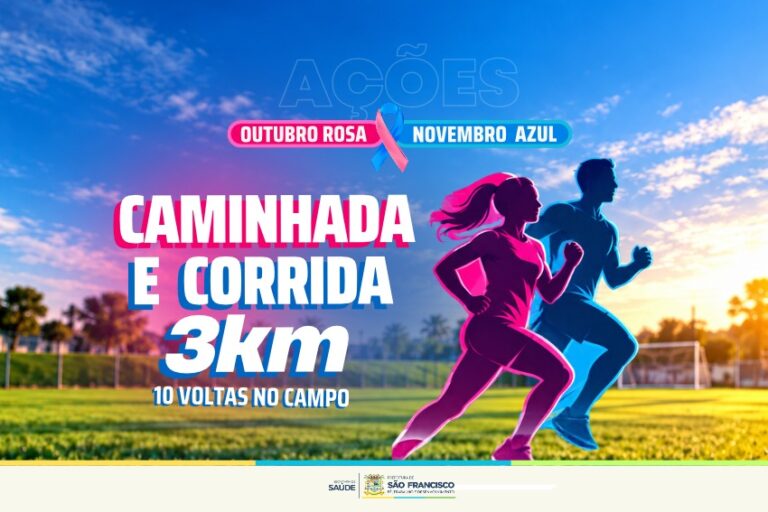 “Outubro Rosa” e “Novembro Azul”: Caminhada e corrida marcam importância das campanhas